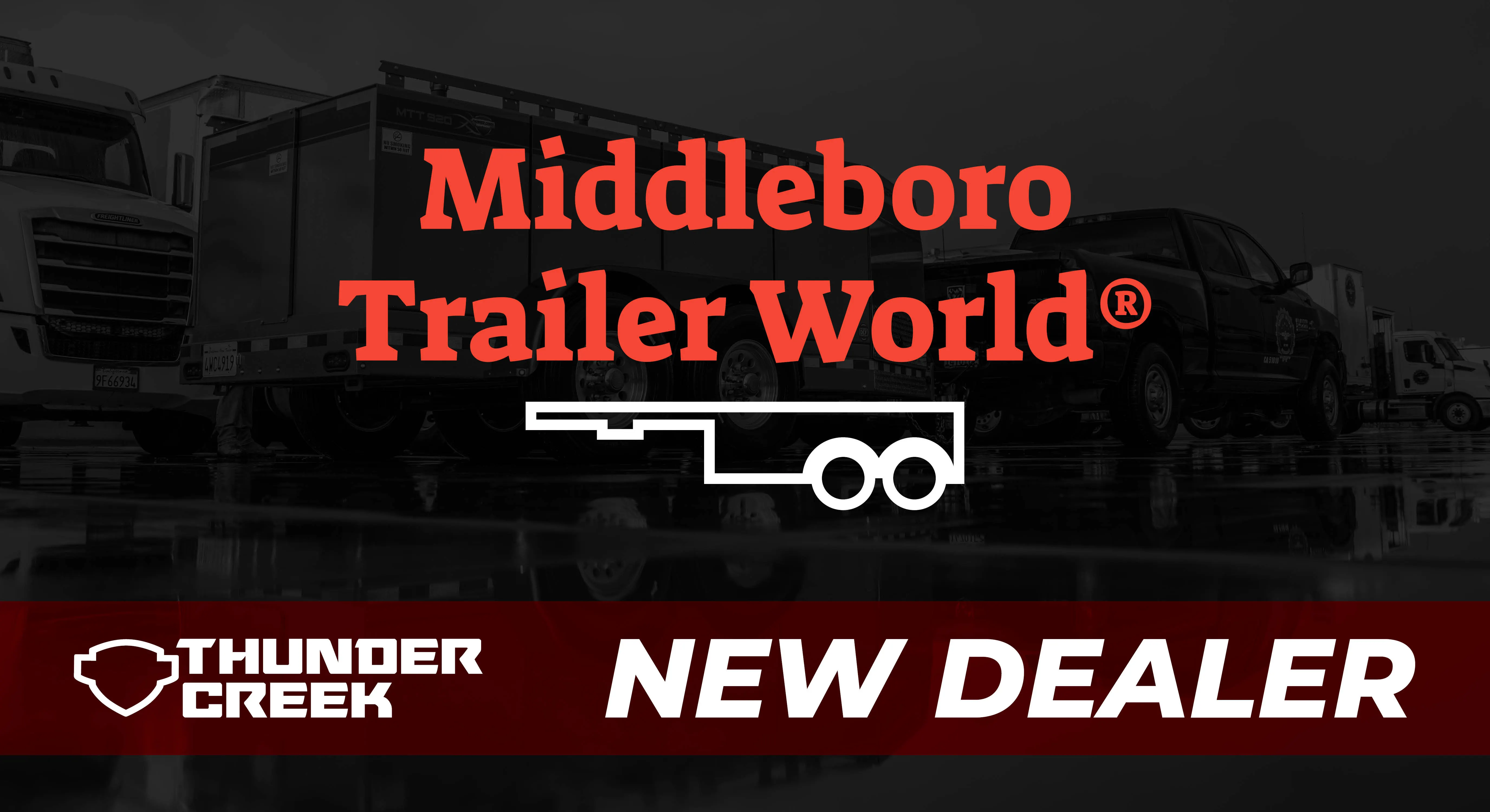 Middleboro Trailer World logo over a faded Thunder Creek fuel trailer with "New Dealer" text